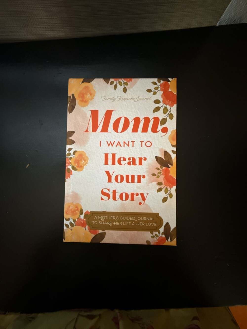 Mom, I Want to Hear Your Story … by Jeffrey Mason